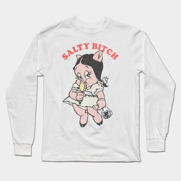 Humorous Salty Bitch Faded-Style Design Long Sleeve T-Shirt by DankFutura